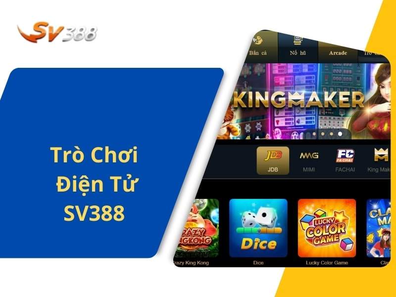 Trò chơi điện tử SV388 với kho trò chơi giải trí phong phú Trò chơi điện tử SV388 với kho trò chơi giải trí phong phú
