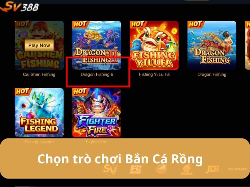 Chọn trò chơi Bắn Cá Rồng