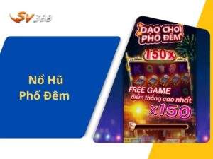 Nổ hũ chợ đêm