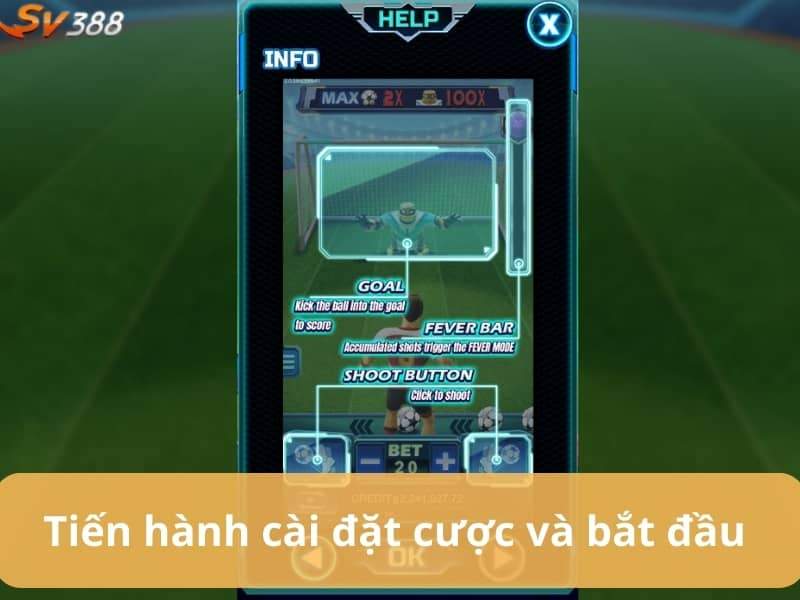 Tiến hành đặt cược và bắt đầu chơi vua bóng đá