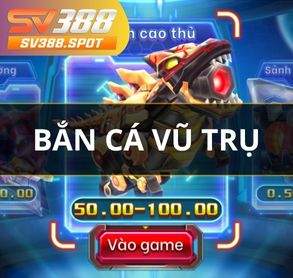 Bắn Cá Vũ Trụ - Game Bắn Cá Với Đồ Họa Cực Đẹp Tại SV388