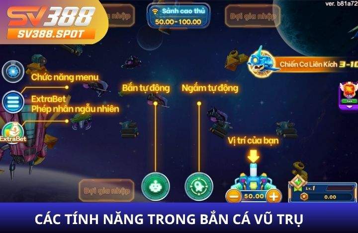 Giới thiệu các tính năng trong bắn cá Vũ Trụ