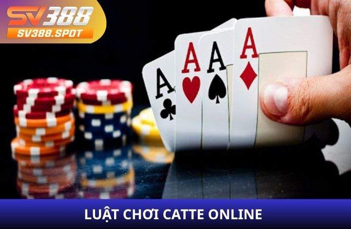 Luật chơi Catte Online tại Game Bài SV388 Luật chơi Catte Online tại Game Bài SV388