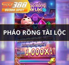 Pháo Rồng Tài Lộc SV388 - Trò Chơi Nổ Hũ Với Giao Diện Cực Đẹp Mắt