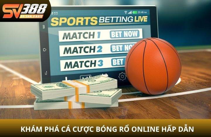 Giới thiệu về cá cược bóng rổ tại Thể Thao SV388